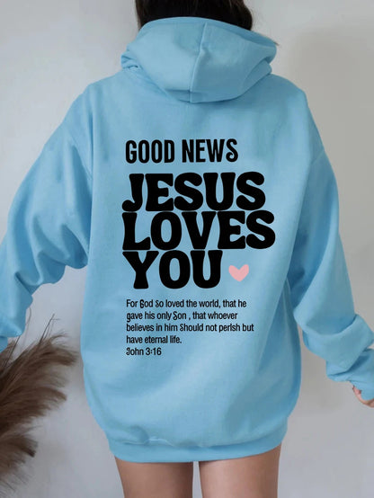 GOOD NEWS JESUS LOVES YOU Hoodie Christian Sweatshirt Jesus Hoodie Trendy Hoodie Bible Verse Shirt Unisex Aesthetic Clothes - GOMARRD