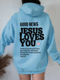 GOOD NEWS JESUS LOVES YOU Hoodie Christian Sweatshirt Jesus Hoodie Trendy Hoodie Bible Verse Shirt Unisex Aesthetic Clothes - GOMARRD