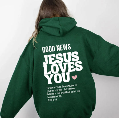 GOOD NEWS JESUS LOVES YOU Hoodie Christian Sweatshirt Jesus Hoodie Trendy Hoodie Bible Verse Shirt Unisex Aesthetic Clothes - GOMARRD