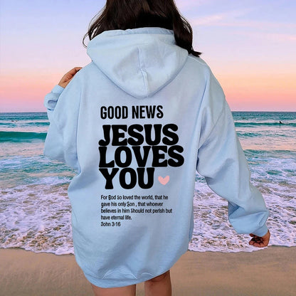 GOOD NEWS JESUS LOVES YOU Hoodie Christian Sweatshirt Jesus Hoodie Trendy Hoodie Bible Verse Shirt Unisex Aesthetic Clothes