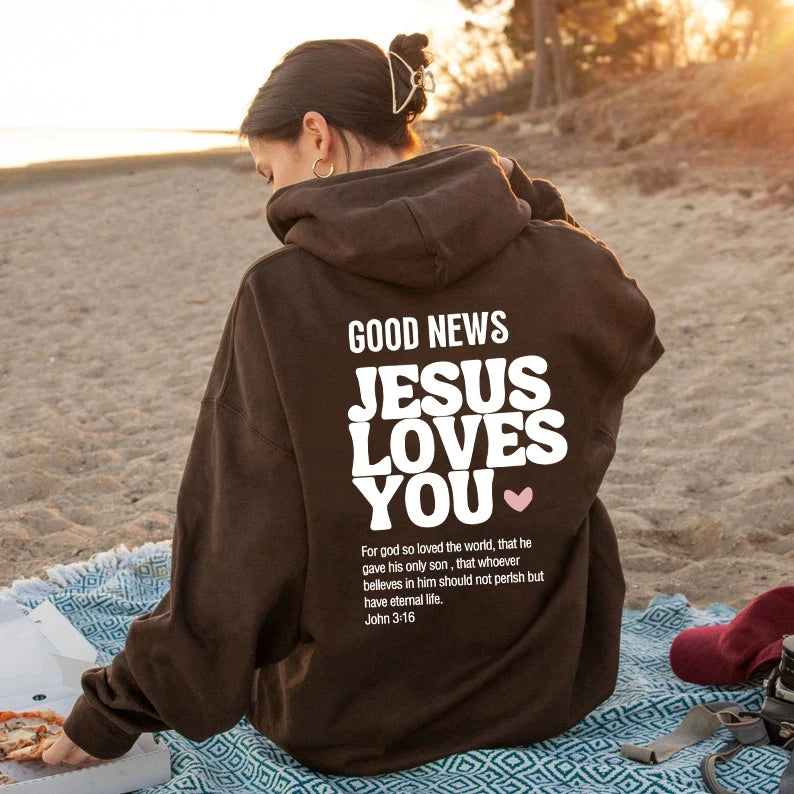 GOOD NEWS JESUS LOVES YOU Hoodie Christian Sweatshirt Jesus Hoodie Trendy Hoodie Bible Verse Shirt Unisex Aesthetic Clothes - GOMARRD